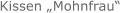 Kissen „Mohnfrau“