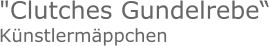 "Clutches Gundelrebe“Künstlermäppchen