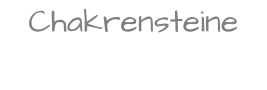 Chakrensteine