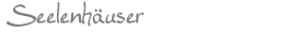 Seelenhäuser