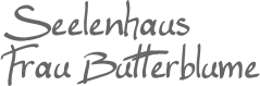 Seelenhaus Frau Butterblume