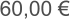 60,00 €