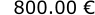 800.00 €