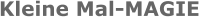 Kleine Mal-MAGIE